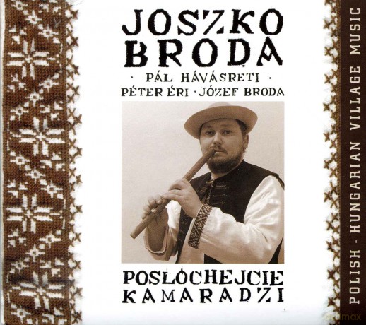 Joszko Broda: Posłóchejcie kamaradzi (digipack) [CD]