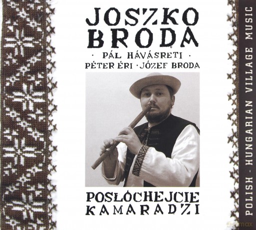 Joszko Broda: Posłóchejcie kamaradzi (digipack) [CD]
