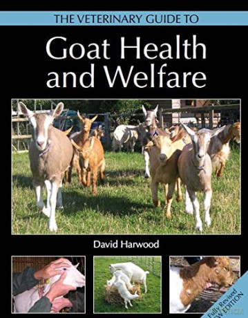The Veterinary Guide to Goat Health and Welfare - David Harwood [KSIĄŻKA]