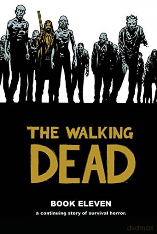 The Walking Dead Book 11 (Walking Dead (12 Stories)) - Robert Kirkman [KOMIKS]