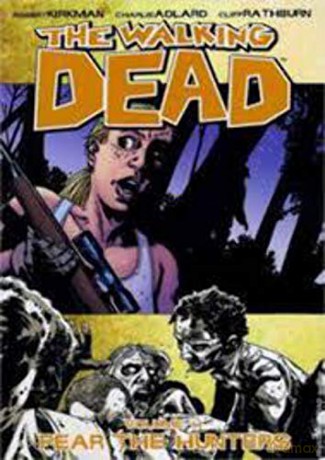 The Walking Dead Vol. 11 Fear The Hunters [KSIĄŻKA]