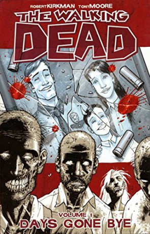 The Walking Dead Volume 1: Days Gone Bye (Walking Dead (6 Stories)) - Robert Kirkman [KOMIKS]