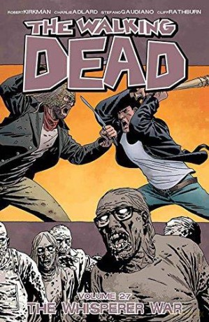 The Walking Dead Volume 27: The Whisperer War - Robert Kirkman [KOMIKS]