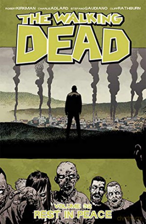 The Walking Dead Volume 32: Rest in Peace - Robert Kirkman [KOMIKS]