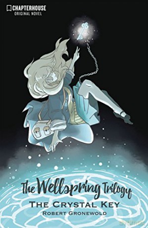 The Wellspring Trilogy: The Crystal Key - Robert Gronewold [KOMIKS]