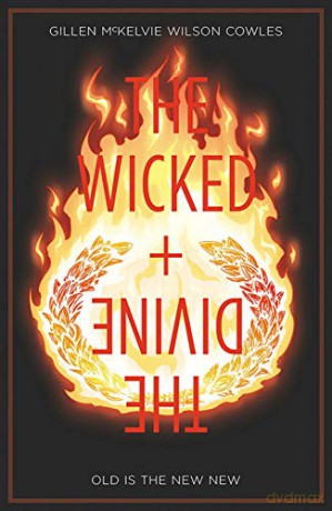 The Wicked + The Divine Volume 8: Old is the New New - Kieron Gillen [KOMIKS]