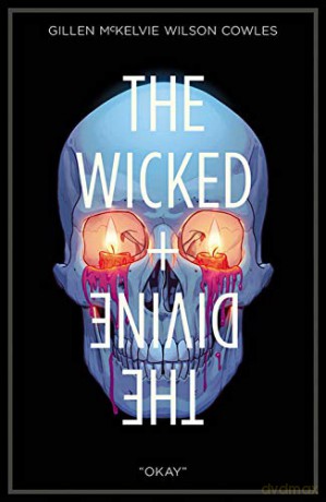 The Wicked + The Divine Volume 9: Okay - Kieron Gillen [KOMIKS]
