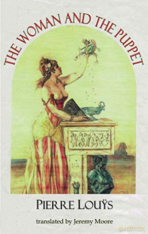 The Woman and the Puppet (Dedalus European Classics) - Pierre Louys [KSIĄŻKA]
