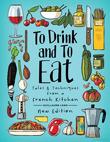 To Drink and To Eat: New Edition - Guillaume Long [KOMIKS]