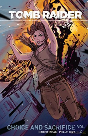 Tomb Raider Volume 2 Choice and Sacrifice - Maiko Tamaki [KSIĄŻKA]