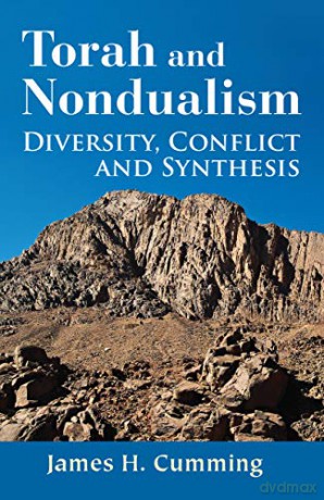 Torah and Nondualism: Diversity, Conflict and Synthesis - James H. Cumming [KSIĄŻKA]