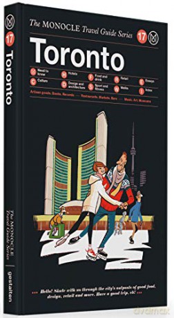Toronto (The Monocle Travel Guide Series) - Tyler Brule [KSIĄŻKA]