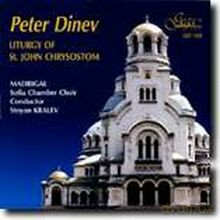 Sofia Chamber Choir, Stoyan KRALEV: PETER DINEV - LITURGY OF St. JOHN CHRYSOSTOM [CD]
