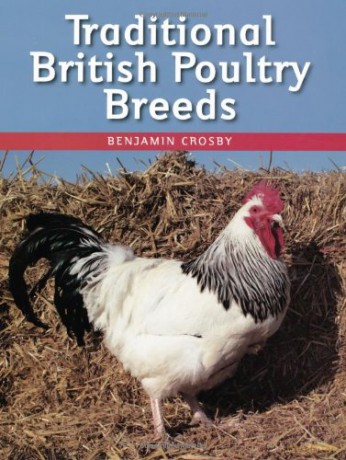 Traditional British Poultry Breeds - Benjamin Crosby [KSIĄŻKA]