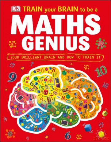 Train Your Brain to be a Maths Genius [KSIĄŻKA]