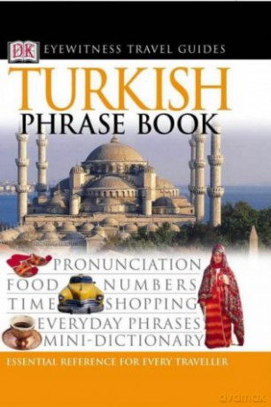 Turkish Phrase Book (Eyewitness Travel Guides Phrase Books) [KSIĄŻKA]