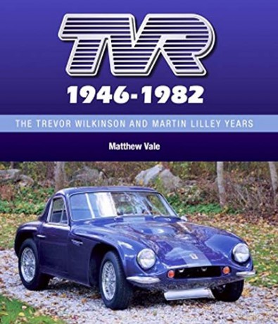 TVR 1946-1982: The Trevor Wilkinson and Martin Lilley Years - Matthew Vale [KSIĄŻKA]