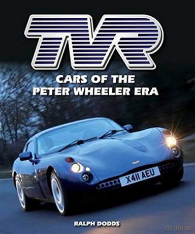 TVR: Cars of the Peter Wheeler Era (Crowood Autoclassics) - Ralph Dodds [KSIĄŻKA]