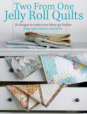 Two from One Jelly Roll Quilts: 18 Designs to Make Your Fabric Go Further - Pam Lintott [KSIĄŻKA]