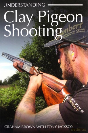 Understanding Clay Pigeon Shooting - Brown Graham [KSIĄŻKA]