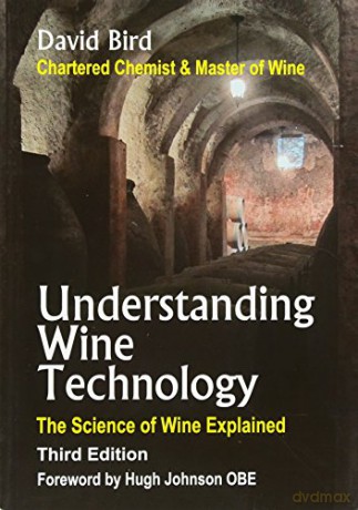Understanding Wine Technology - The Science of Wine Explained - David Bird [KSIĄŻKA]