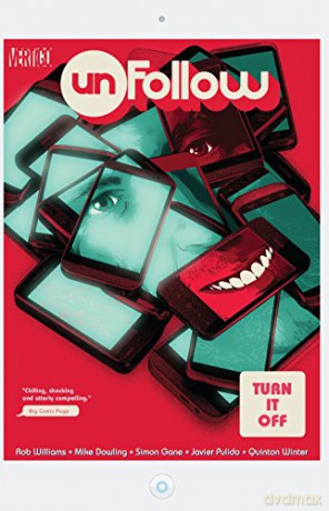 Unfollow TP Vol 3 Turn It Off - Rob Williams [KOMIKS]