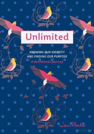Unlimited: A Devotional Journey: Knowing our Identity and Finding our Purpose - Jen Baker [KSIĄŻKA]