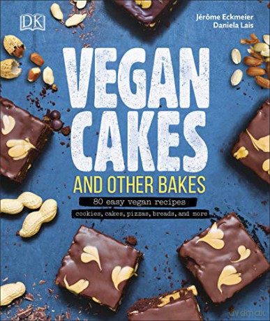 Vegan Cakes and Other Bakes: 80 easy vegan recipes - cookies, cakes, pizzas, breads, and more - Jérôme Eckmeier [KSIĄŻKA]