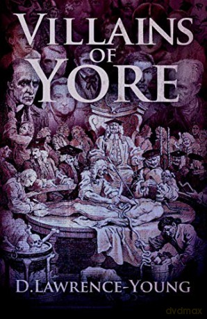 Villains of Yore - D. Lawrence Young [KSIĄŻKA]