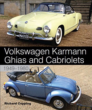 Volkswagen Karmann Ghias and Cabriolets: 1949-1980 - Richard Copping [KSIĄŻKA]