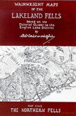 Wainwright Maps of the Lakeland Fells: The Northern Fells Map 5 - Alfred Wainwright [KSIĄŻKA]