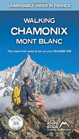 Walking Chamonix Mont Blanc: Real IGN Maps 1:25,000 (Unmissable Hikes in France) - Andrew McCluggage [KSIĄŻKA]
