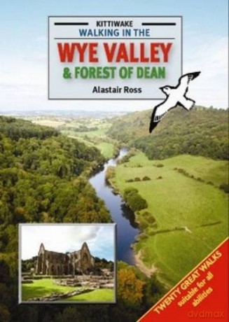 Walking in the Wye Valley and Forest of Dean - Alastair Ross [KSIĄŻKA]