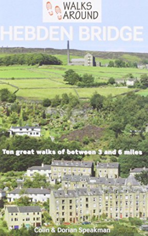 Walks Around Hebden Bridge - Colin Speakman [KSIĄŻKA]