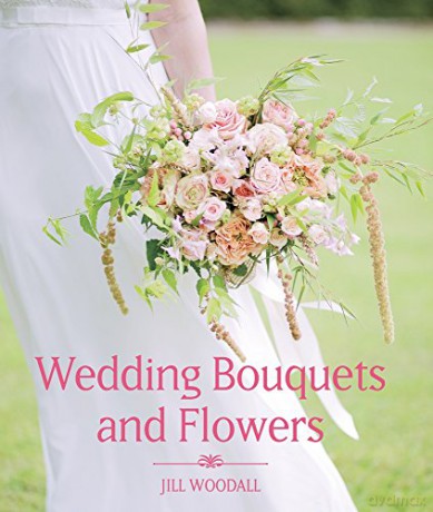Wedding Bouquets and Flowers - Jill Woodall [KSIĄŻKA]