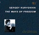 Sergey Kuryokhin: The Ways Of Freedom [CD]