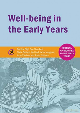 Well-Being in the Early Years (Critical Approaches to the Early Years) - Caroline Bligh [KSIĄŻKA]