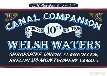 Welsh Waters: Shropshire Union, Llangollen, Brecon and Montgomery Canals (Pearson's Canal Companions) - Michael Pearson [KSIĄŻKA]