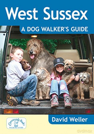 West Sussex: A Dog Walker's Guide (Dog Walks) - David Weller [KSIĄŻKA]