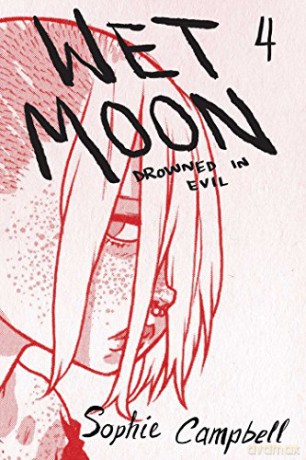Wet Moon Book Four (New Edition): Drowned in Evil: 4 - Sophie Campbell [KSIĄŻKA]
