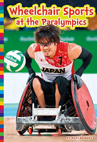 Wheelchair Sports at the Paralympics (Paralympic Sports) - Matt Bowers [KSIĄŻKA]