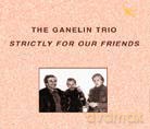 Vyacheslav Ganelin, Vladimir Tarasov, Vladimir Chekasin: Strictly For Our Friends [CD]