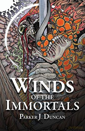 Winds of the Immortals - Parker J Duncan [KSIĄŻKA]