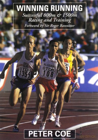 Winning Running: Successful 800m and 1500m Racing and Training - Peter Coe [KSIĄŻKA]
