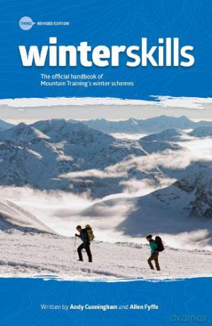 Winter Skills: The official handbook of Mountain Training's winter schemes - Andy Cunningham [KSIĄŻKA]