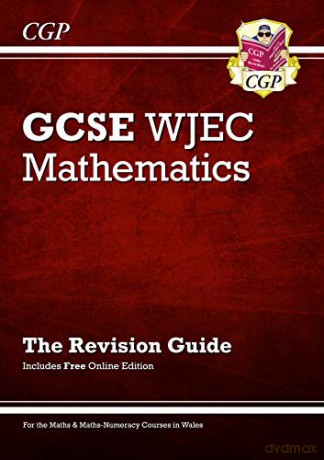 WJEC GCSE Maths Revision Guide (with Online Edition) (CGP GCSE Revision for Wales) - Richard Parsons [KSIĄŻKA]