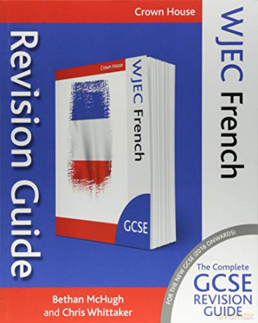 WJEC GCSE Revision Guide French (Wjec GCSE Modern Foreign Languages Revision Guides) - Bethan McHugh [KSIĄŻKA]