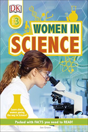 Women In Science: Learn about Women Paving the Way in Science! (DK Readers Level 3) - Jen Green [KSIĄŻKA]
