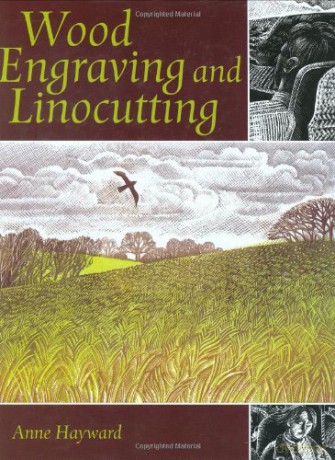 Wood Engraving and Linocutting - Anne Hayward [KSIĄŻKA]