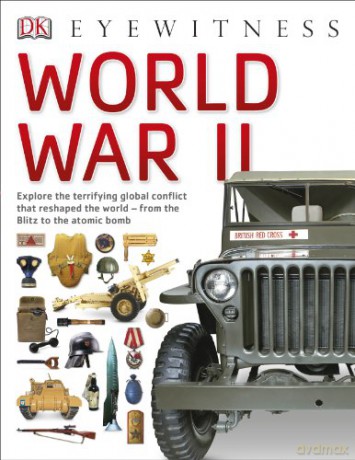 World War II (DK Eyewitness) [KSIĄŻKA]